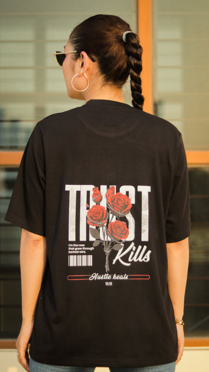 Trust Kills, Hustle Heals – Oversized Streetwear T Shirt By Koru India
